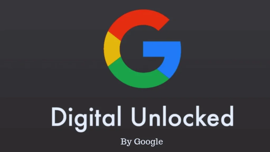 Google Digital Unlocked Free Digital Marketing Courses & Certification