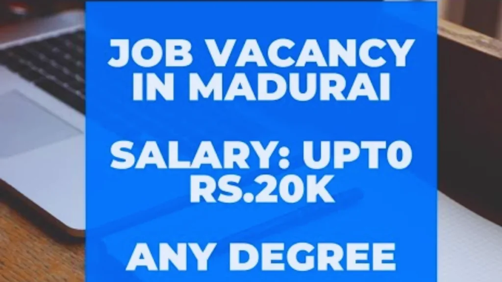 Tomorrow Job Vacancy in Madurai Your Complete Guide to Opportunities